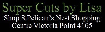 Super Cuts By Lisa - Gold Coast Hairdresser 1